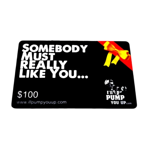 I'll Pump You Up $100 Gift Card