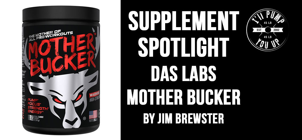 Supplement-Spotlight-DAS-Labs-Mother-Bucker