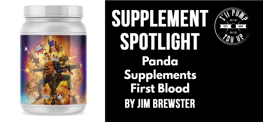 Supplement Spotlight Panda First Blood