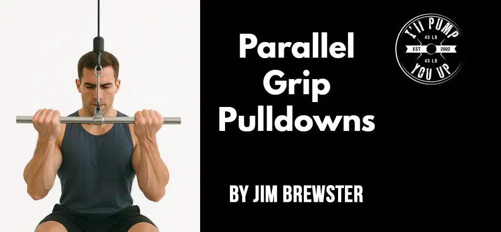 Parallel Grip Pulldowns