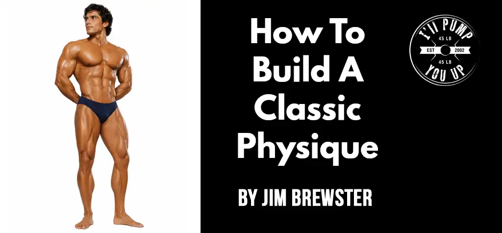 How To Build A Classic Physique