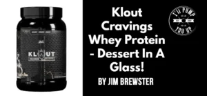 Klout Cravings Whey Protein - Dessert In A Glass!