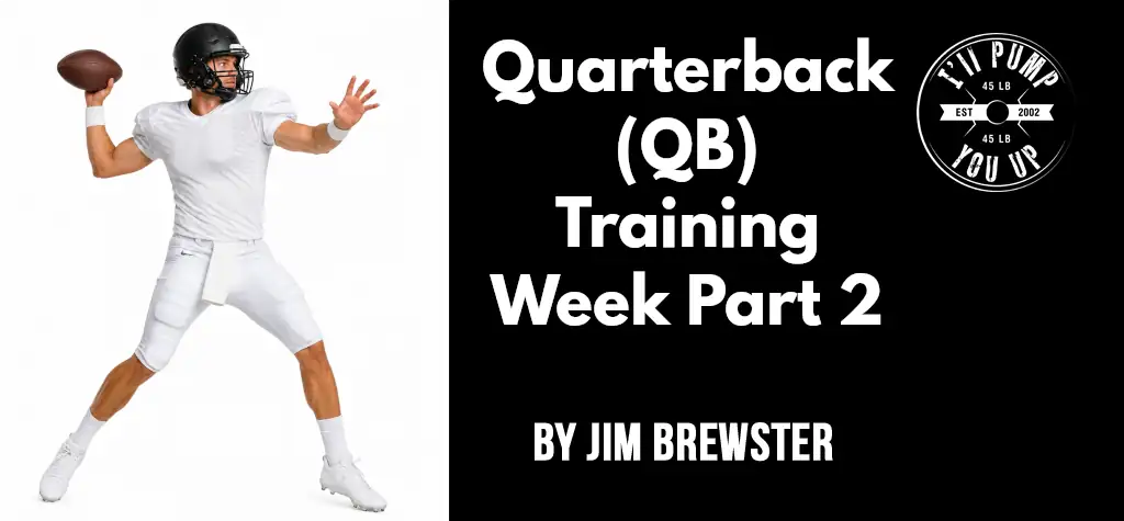 Quarterback (QB) Training Week Part 2