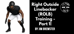 Right Outside Linebacker (ROLB) Training - Part 1