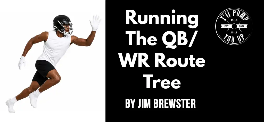 Running The QB/WR Route Tree