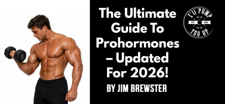 The Ultimate Guide To Prohormones - Updated For 2026!