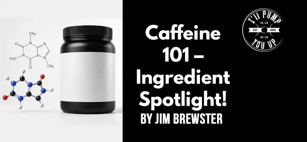 Caffeine 101 – Ingredient Spotlight!