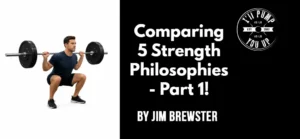 Comparing 5 Strength Philosophies - Part 1!