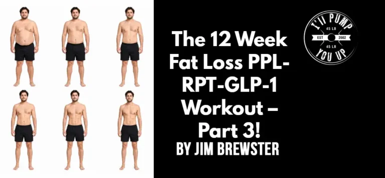The 12 Week Fat Loss PPL-RPT-GLP-1 Workout – Part 3!