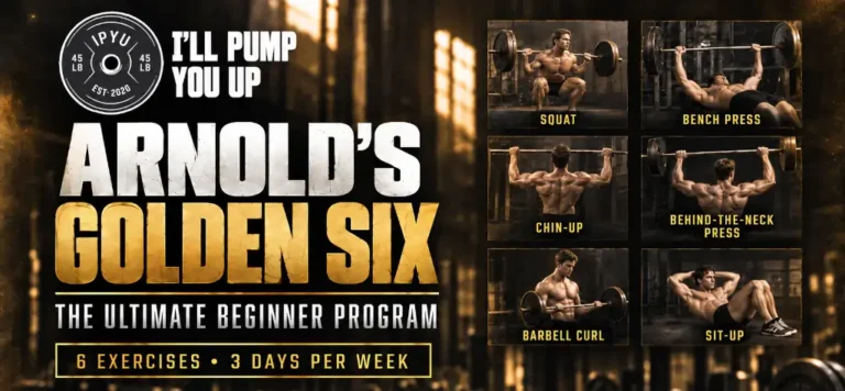 Arnold's Golden Six - The Ultimate Beginner Program