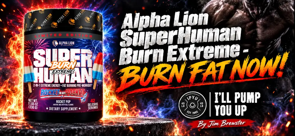 Alpha Lion SuperHuman Burn Extreme – Burn Fat Now!